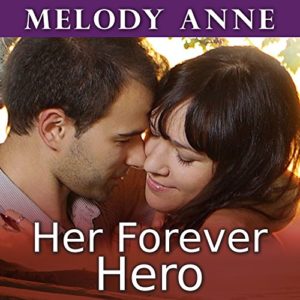 Her Forever Hero (Unexpected Heroes, Book 3) (Audiobook)